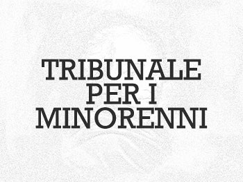TRIBUNALE PER I MINORENNI